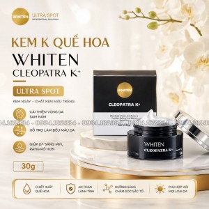 KEM QUẾ HOA TAILOR MADE K WHITEN CLEOPATRA K ULTRA SPOT
